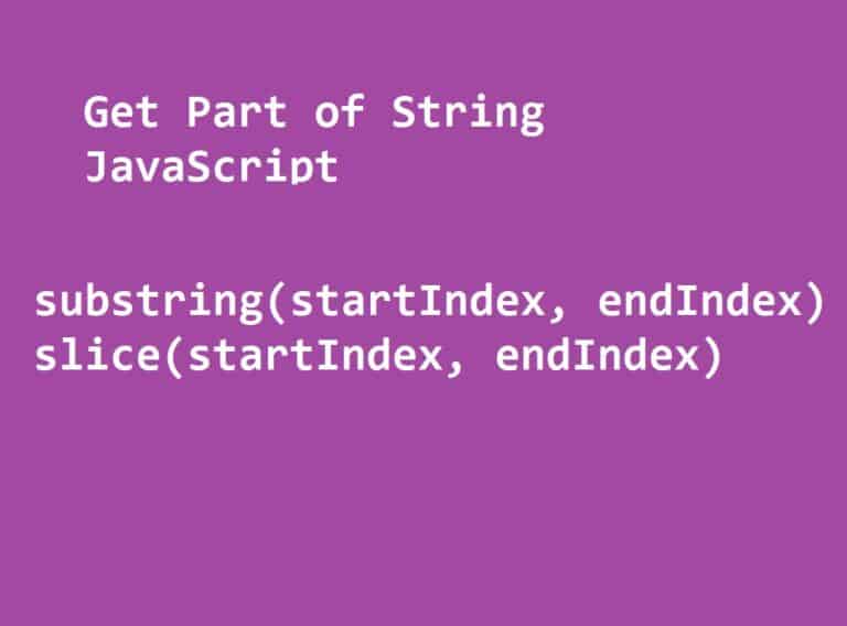 Get Part Of String Methods In JavaScript